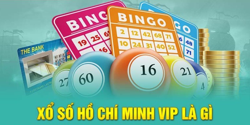 Xổ số Hồ Chí Minh Vip MAY88 là gì?